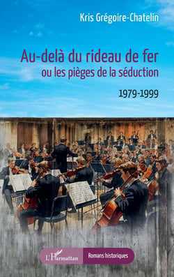 Au-delà du rideau de fer ou les pieges de la séduction : 1979-1999