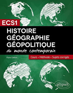 ECS1 - histoire-géographie - géopolitique du monde contemporain (édition 2018)