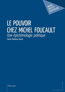 Le Pouvoir chez Michel Foucault