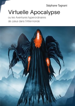 Virtuelle apocalypse - ou les aventures hyperordinaires de Julius dans l'altermonde