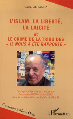L'Islam, la liberté, la laïcité et le crime de la tribu des "il nous a été rapporté"