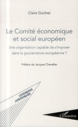 Le comité économique et social européen - une organisation capable de s'imposer dans la gouvernance européenne ?