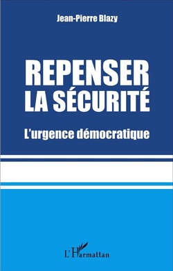 Repenser la sécurité - l'urgence démocratique