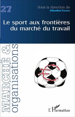 Revue Marché et organisations n.27 : le sport aux frontières du marché du travail