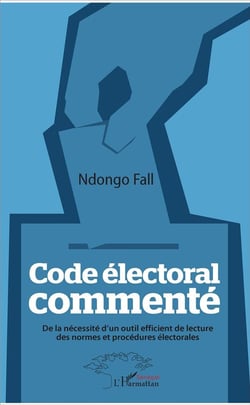 Code electoral commenté - de la nécessité d'un outil efficient de lecture des normes et procédures électorales