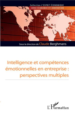 Intelligence et compétences émotionnelles en entreprise - perspectives multiples