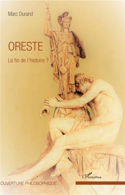 Oreste, la fin de l'histoire ?