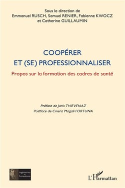 Coopérer et (se) professionnaliser - propos sur la formation des cadres de santé