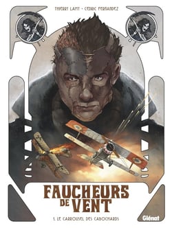 Faucheurs de vent Tome 1 : le carrousel des cabochards