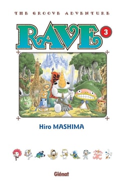 Rave : The Groove Adventure Tome 3