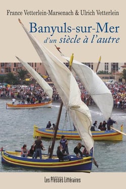 Banyuls-sur-mer d'un siècle à l'autre