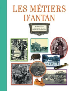 Les métiers d'antan : Métiers ruraux. Artisanat et services. Métiers de l'alimentation.