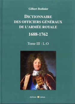 Dictionnaire des officiers généraux de l'Armée royale (1688-1762) Tome 3 : L-O