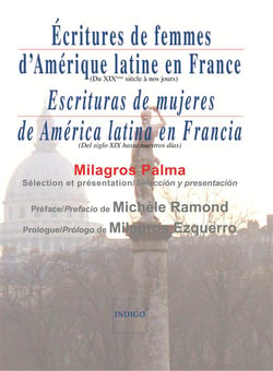 Ecritures de femmes d'Amérique latine en France / Escrituras de mujeres de America latina en Francia : Du XIXe siècle jusqu'à nos jours