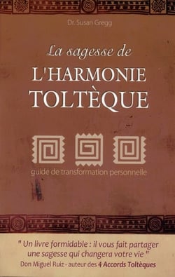 La sagesse des accords toltèques