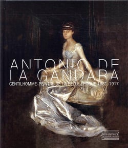 Antonio de la gandara gentilhomme peintre de la belle epoque