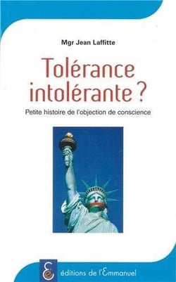 Tolérance intolérante ? petite histoire de l'objection de conscience