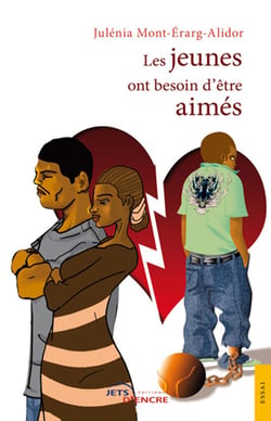 Les jeunes ont besoin d'être aimés