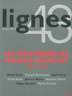 REVUE LIGNES n.43 : les politiques de Maurice Blanchot, 1930-1993