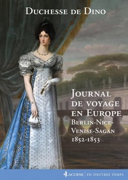 Journal de voyage en Europe : Berlin-Nice-Venise-Sagan, 1852-1853