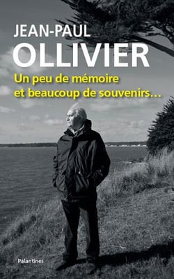 Jean-paul olivier, un peu de mémoire et beaucoup de souvenirs...