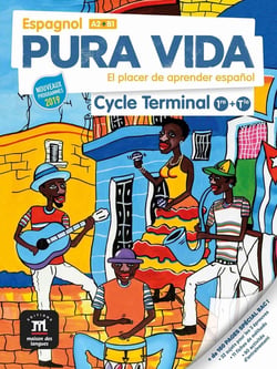 Pura vida : espagnol - 1re, terminale - livre de l'élève - A2>B1