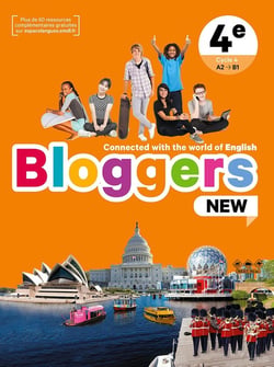 Bloggers new : anglais - 4e - livre élève - A2>B1