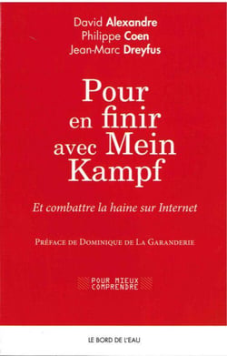 Pour en finir avec Mein Kampf et combattre la haine sur internet