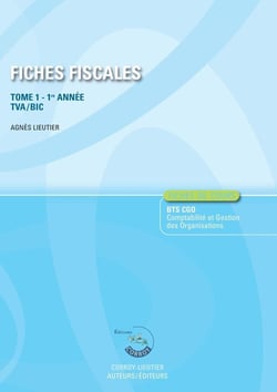 Fiches fiscales Tome 1 : fiches de cours 1re année - TVA/BIC
