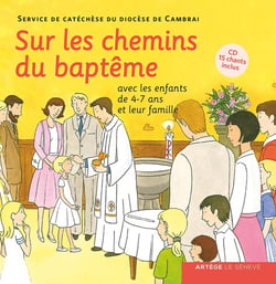 Sur les chemins du baptème - 4/7 ans