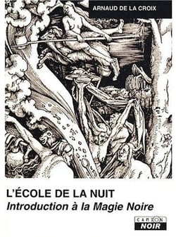 ECOLE DE LA NUIT Introduction à la magie noire