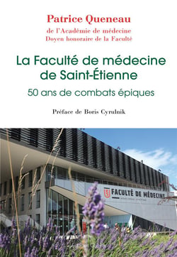 La faculté de médecine de saint-etienne : 50 ans de combats épiques