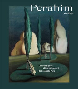 Jules perahim, 1914-2008 - de l'avant-garde à l'épanouissement, de bucarest à paris