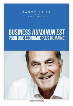 Business humanum est, pour une économie plus humaine