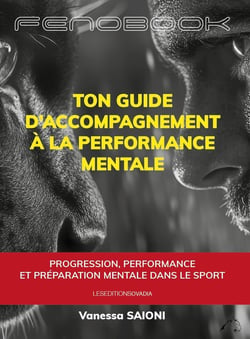 Ton guide d'accompagnement à la performance mentale