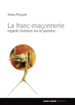 La franc-maçonnerie - regards chrétiens sur la question