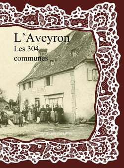 L'Aveyron Les 304 Communes