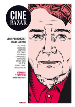 REVUE CINE BAZAR n.5 : Jean-Pierre Mocky - Roger Corman - mai 2017