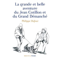 Grande et belle aventure de jean cotillon et du grand démanché