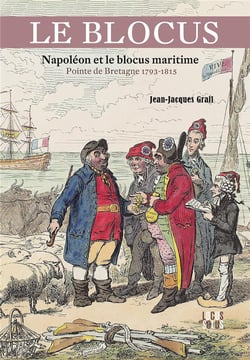 Le blocus : Napoléon et le blocus maritime : Pointe de Bretagne (1793-1815)