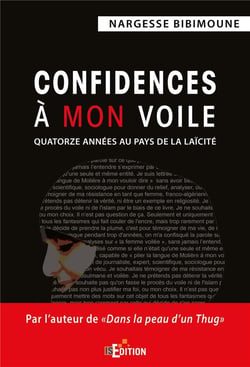 Confidences à mon voile - quatorze années au pays de la laïcité