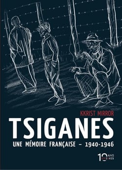Tsiganes une mémoire française 1940-1946