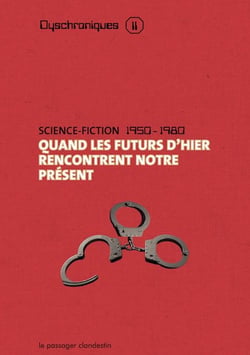 Coffret dyschroniques 2 - quand les futurs d'hier rencontrent notre présent