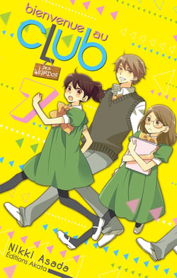 Bienvenue au club Tome 7 : des weirdos
