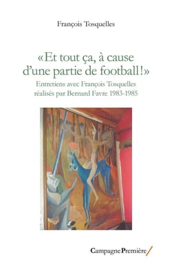 " Et tout ça, à cause d'une partie de football!"