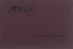 Norge - Un voyage en Norvège