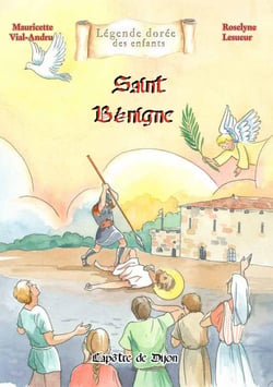 Saint Bénigne : L'apôtre de Dijon