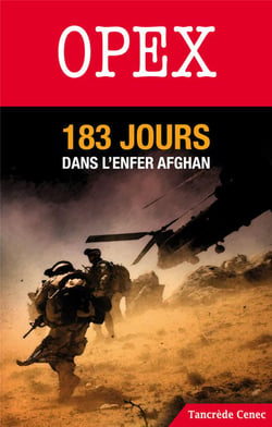 Opex - 183 jours dans l'enfer afghan