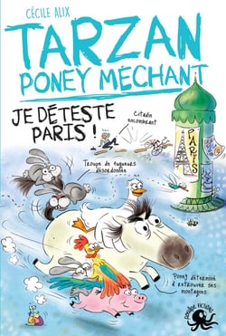 Tarzan, poney méchant : Je déteste Paris !