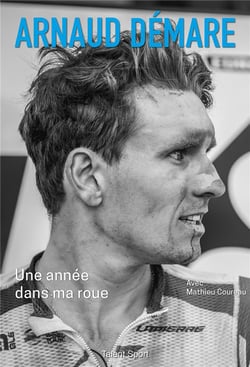 Arnaud Démare : une année dans ma roue
